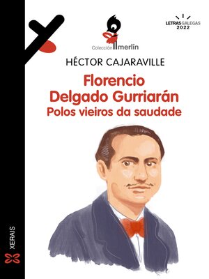 cover image of Florencio Delgado Gurriarán. Polos vieiros da saudade